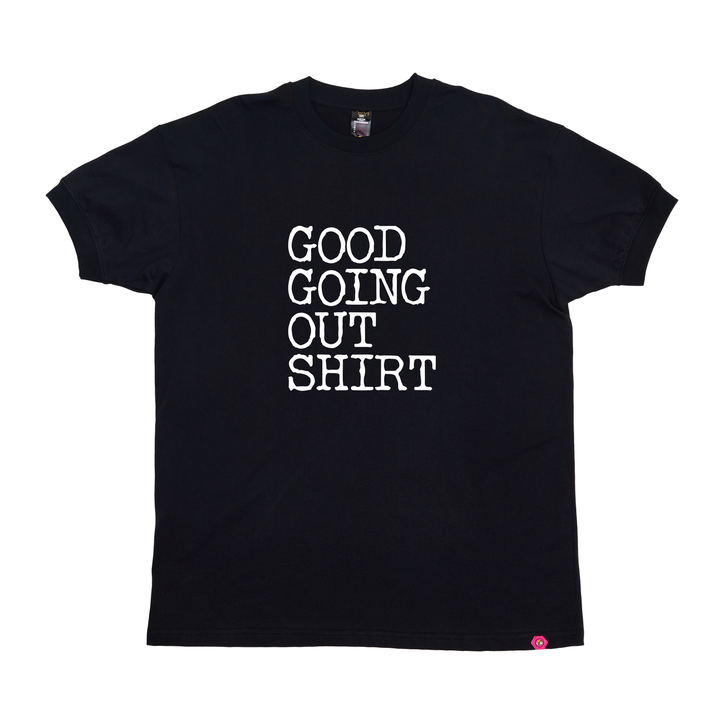 Good Going Out T-Shirt