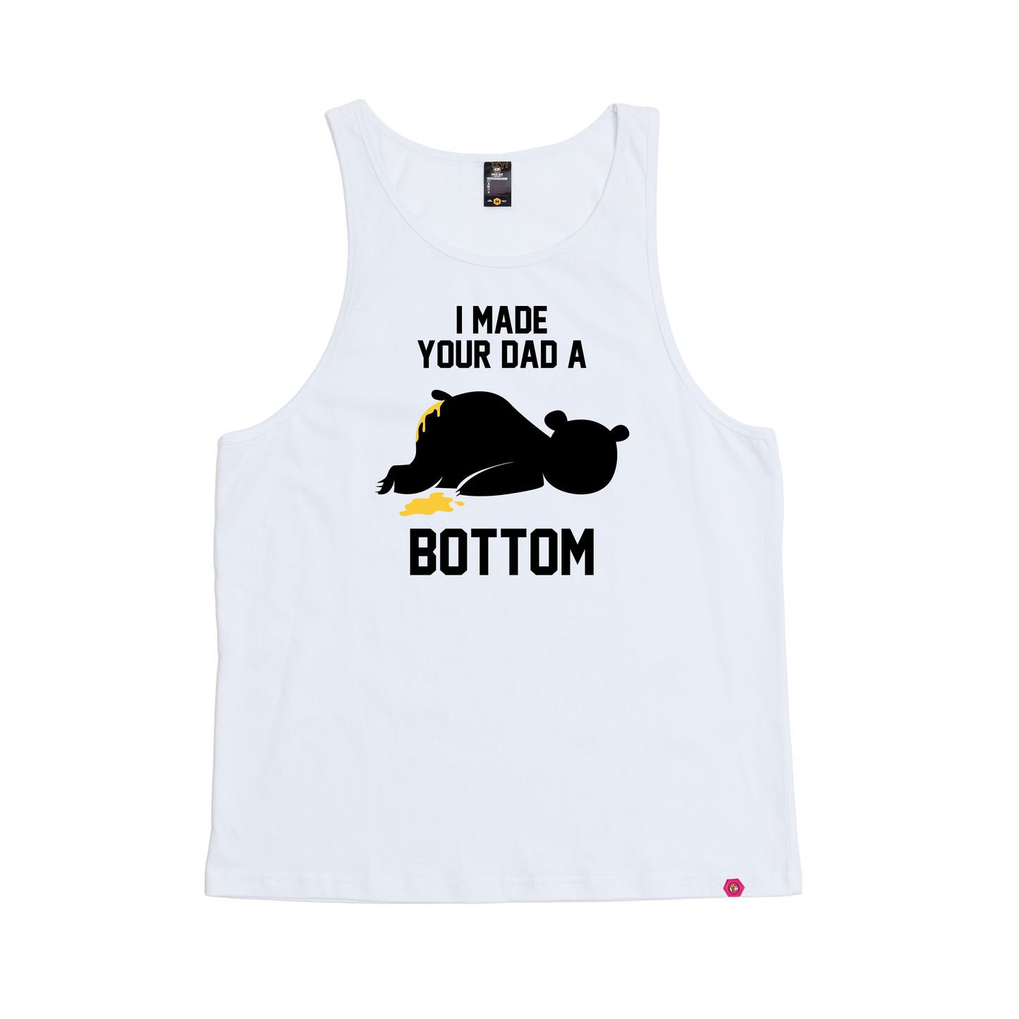 I Made your Dad a Bottom Singlet