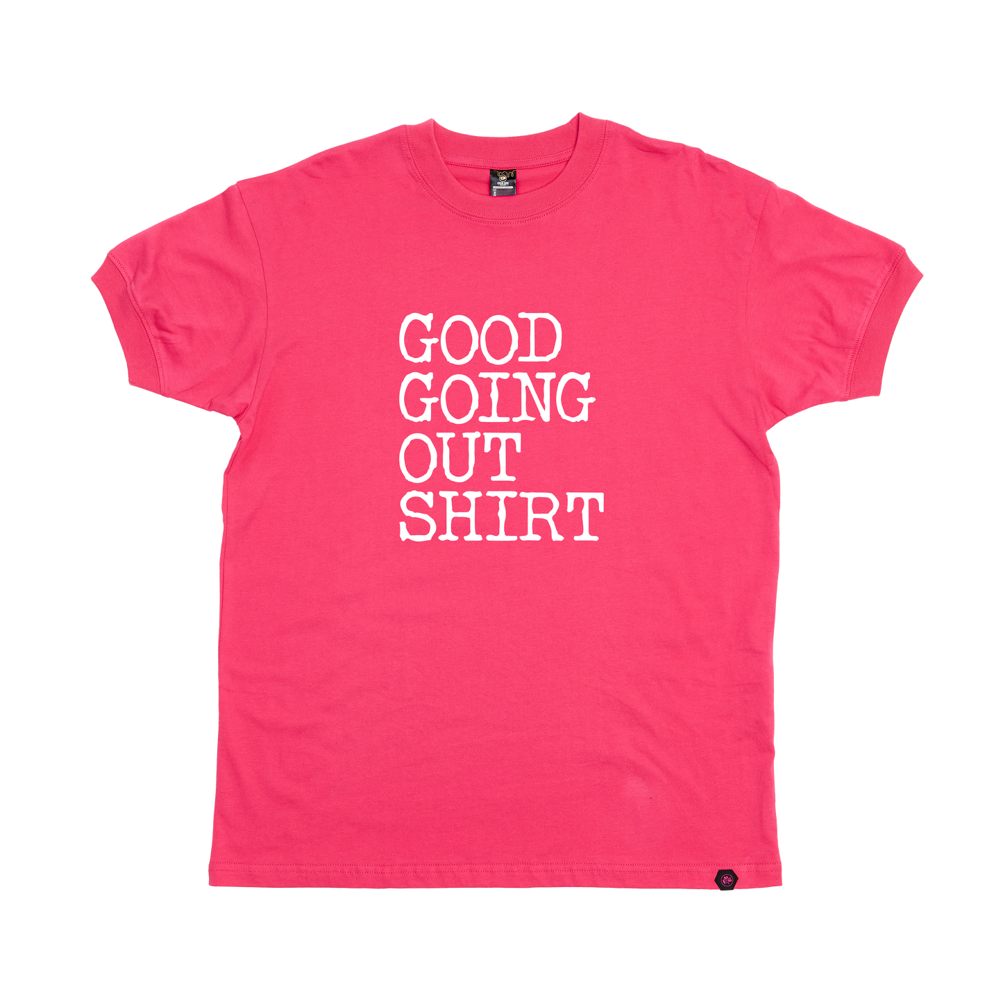 Good Going Out T-Shirt