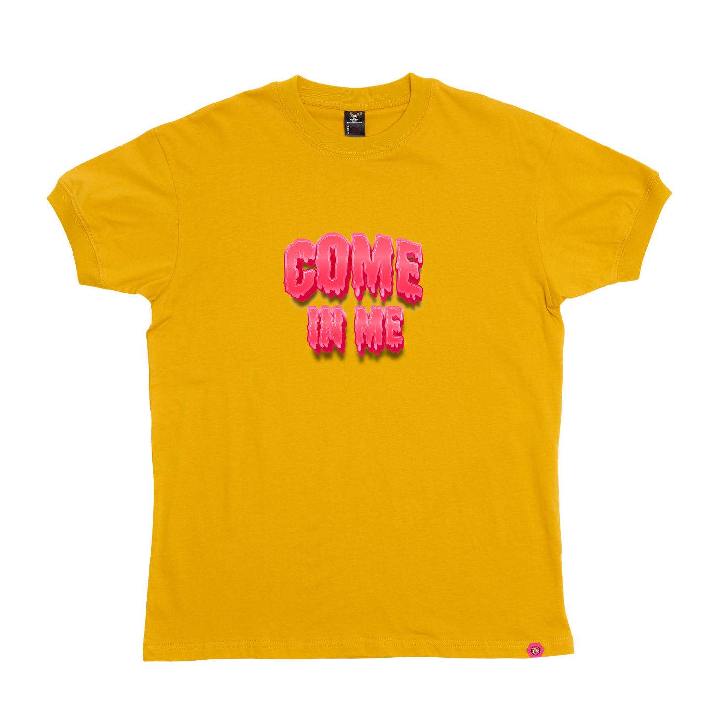 Drippin Come in Me T-Shirt
