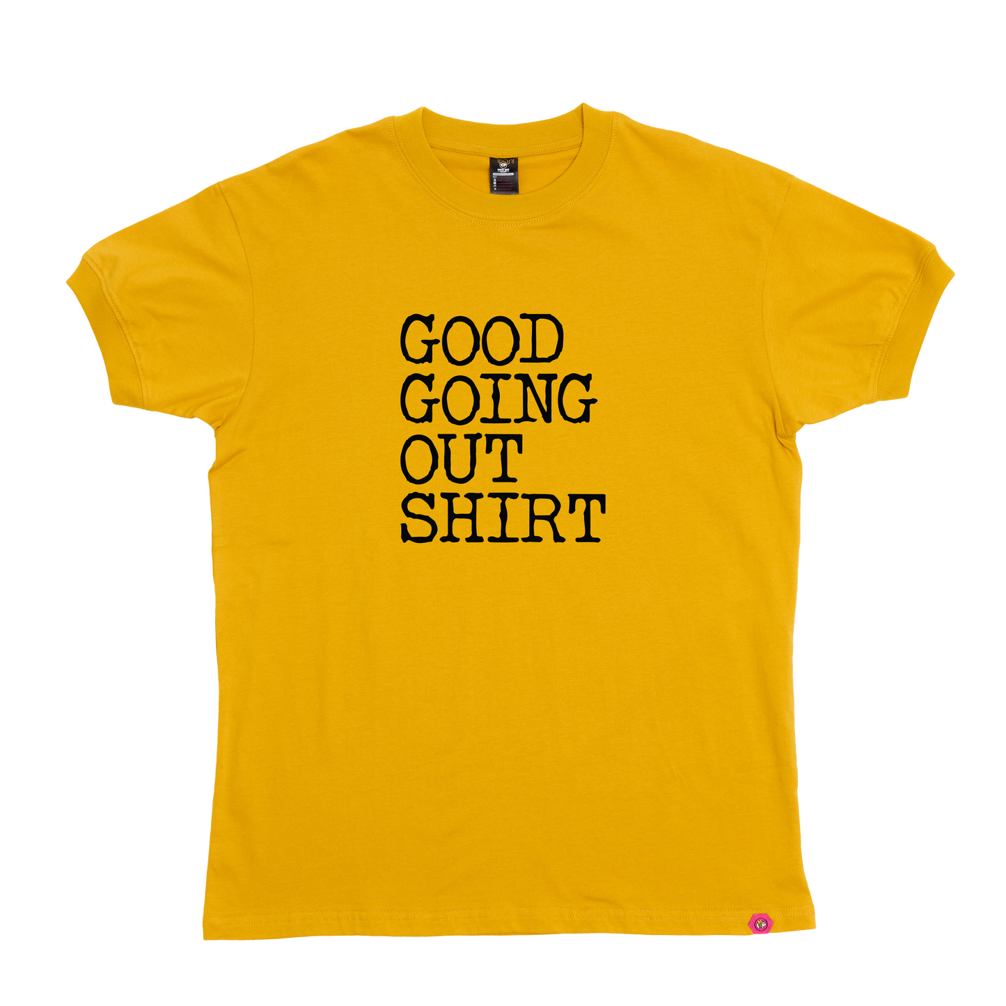 Good Going Out T-Shirt