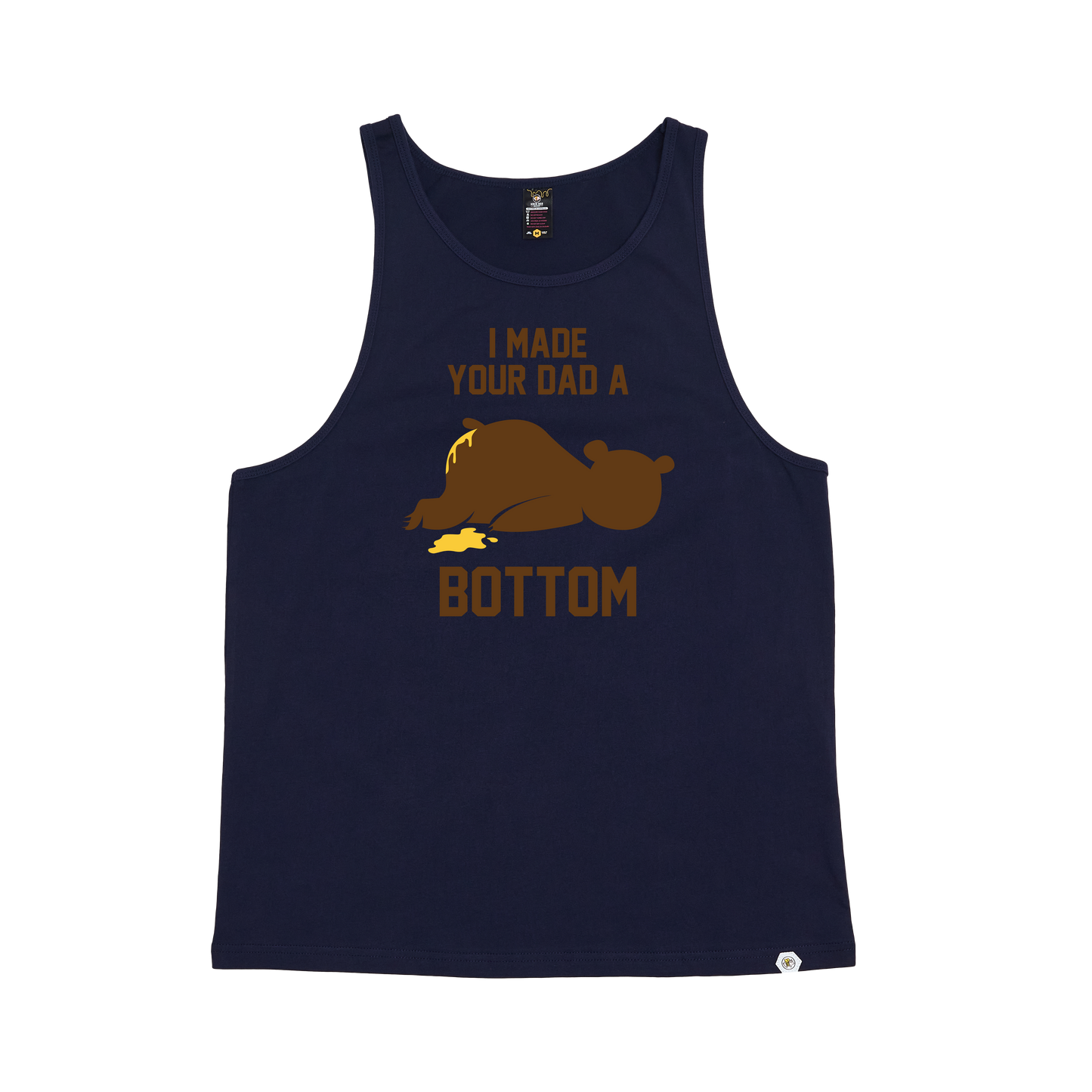 I Made your Dad a Bottom Singlet