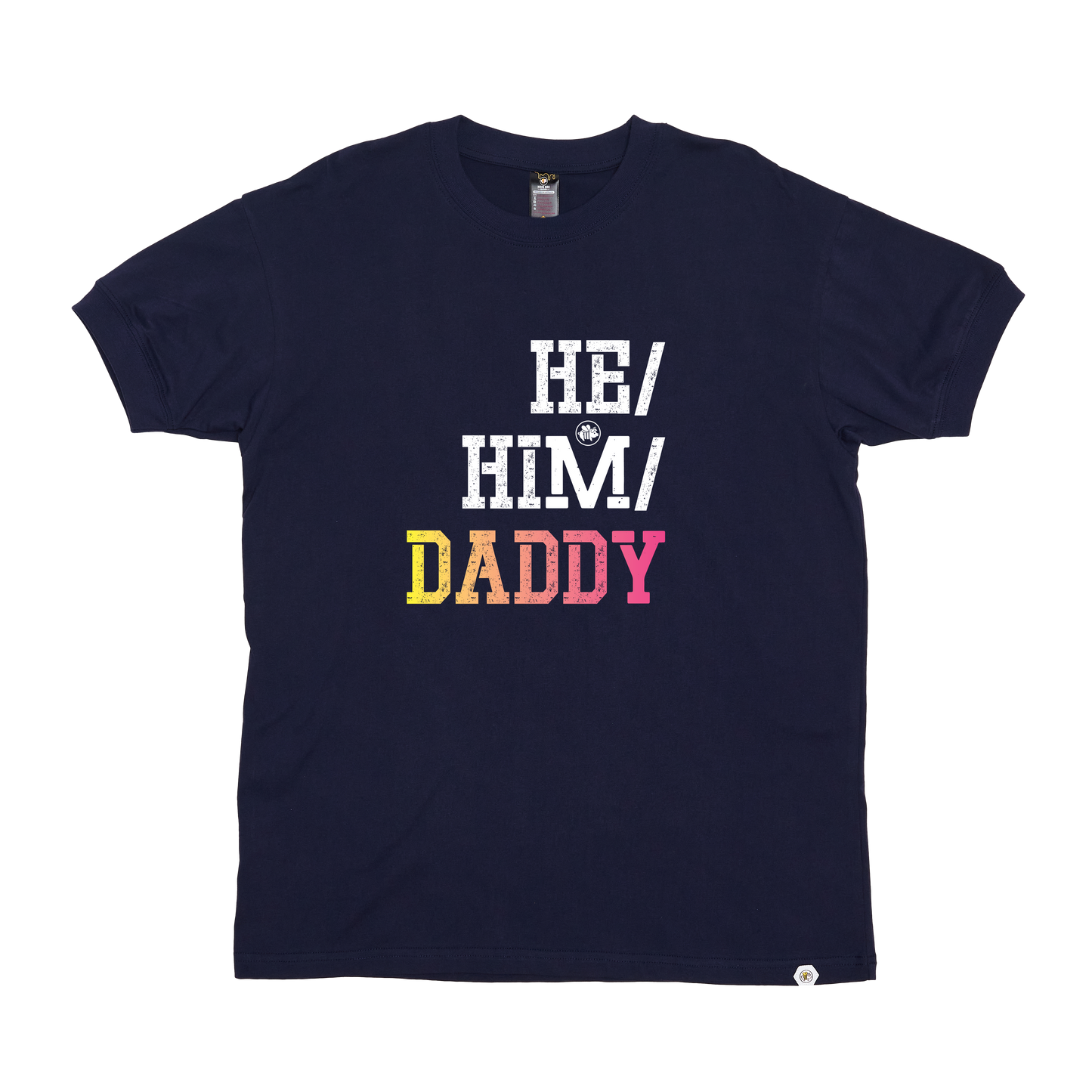 He / Him / DADDY T-Shirt