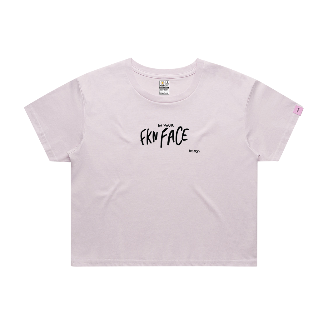 In your Fkn Face Crop Top - Official Collab