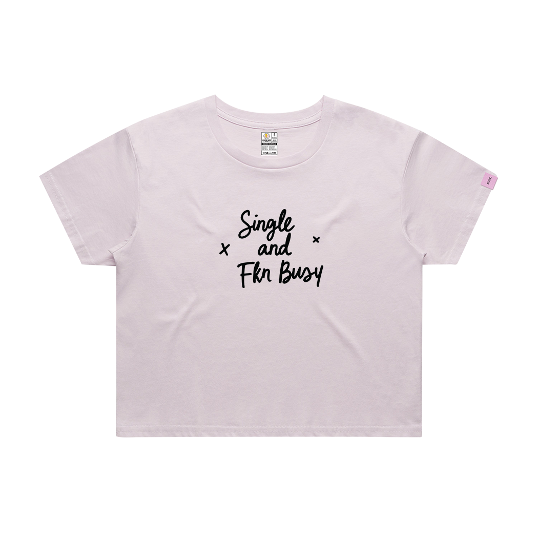 Single and Busy Crop Top - Official Collab