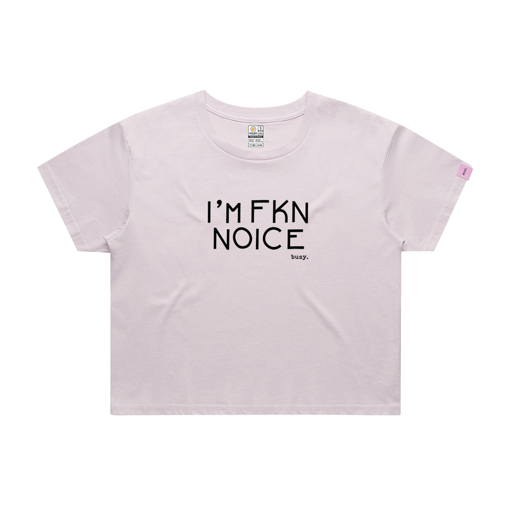 I'm Fkn Noice Crop Top - Official Collab