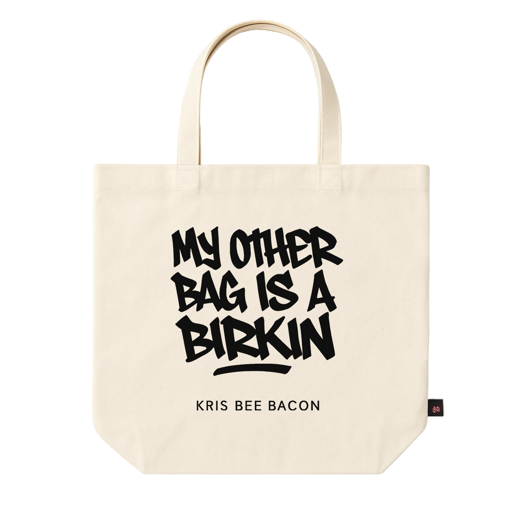 My Other Bag is a Birkin Tote