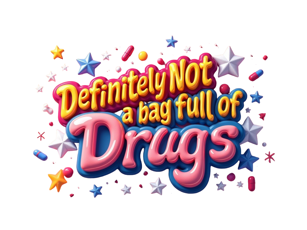 Definitely Not a bag full of Drugs Tote