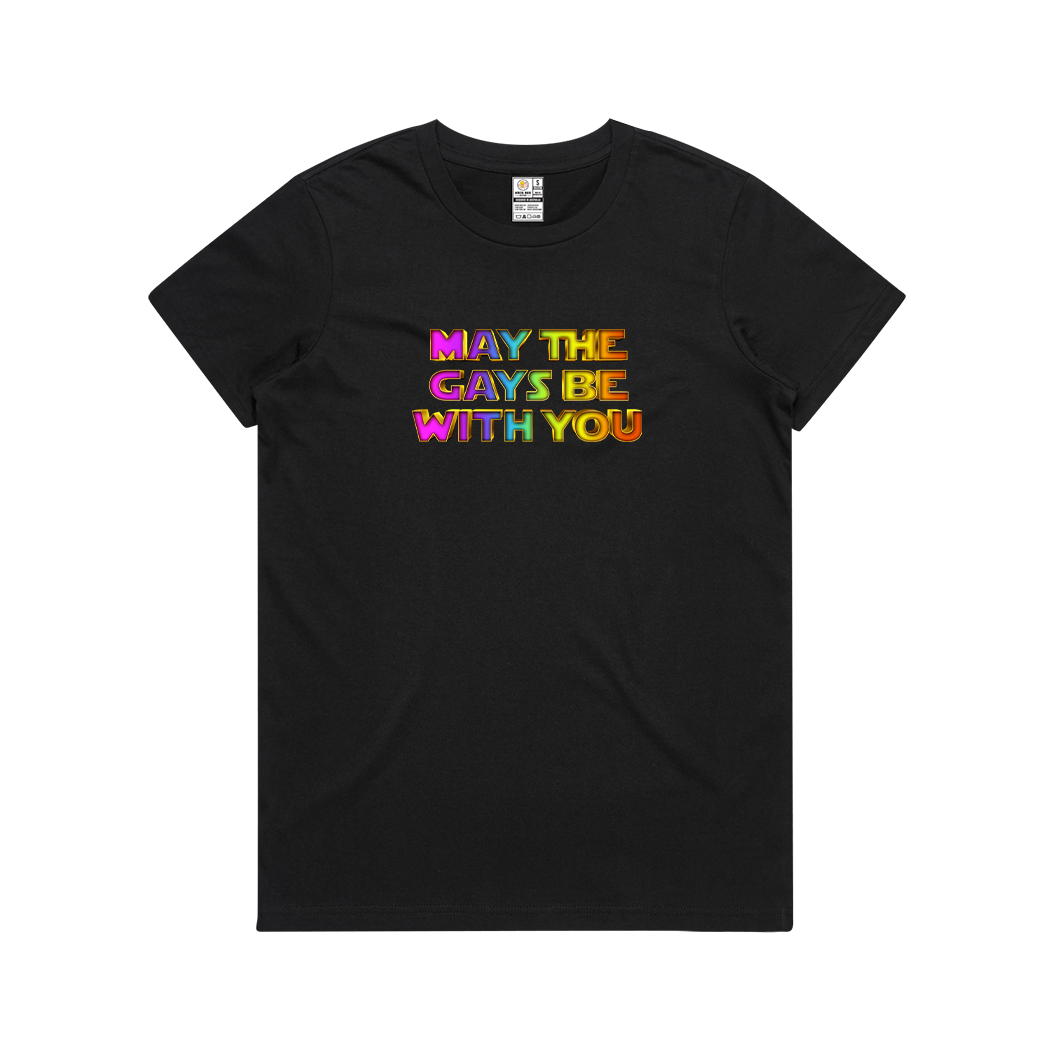May the Gays be with you Women's Tee