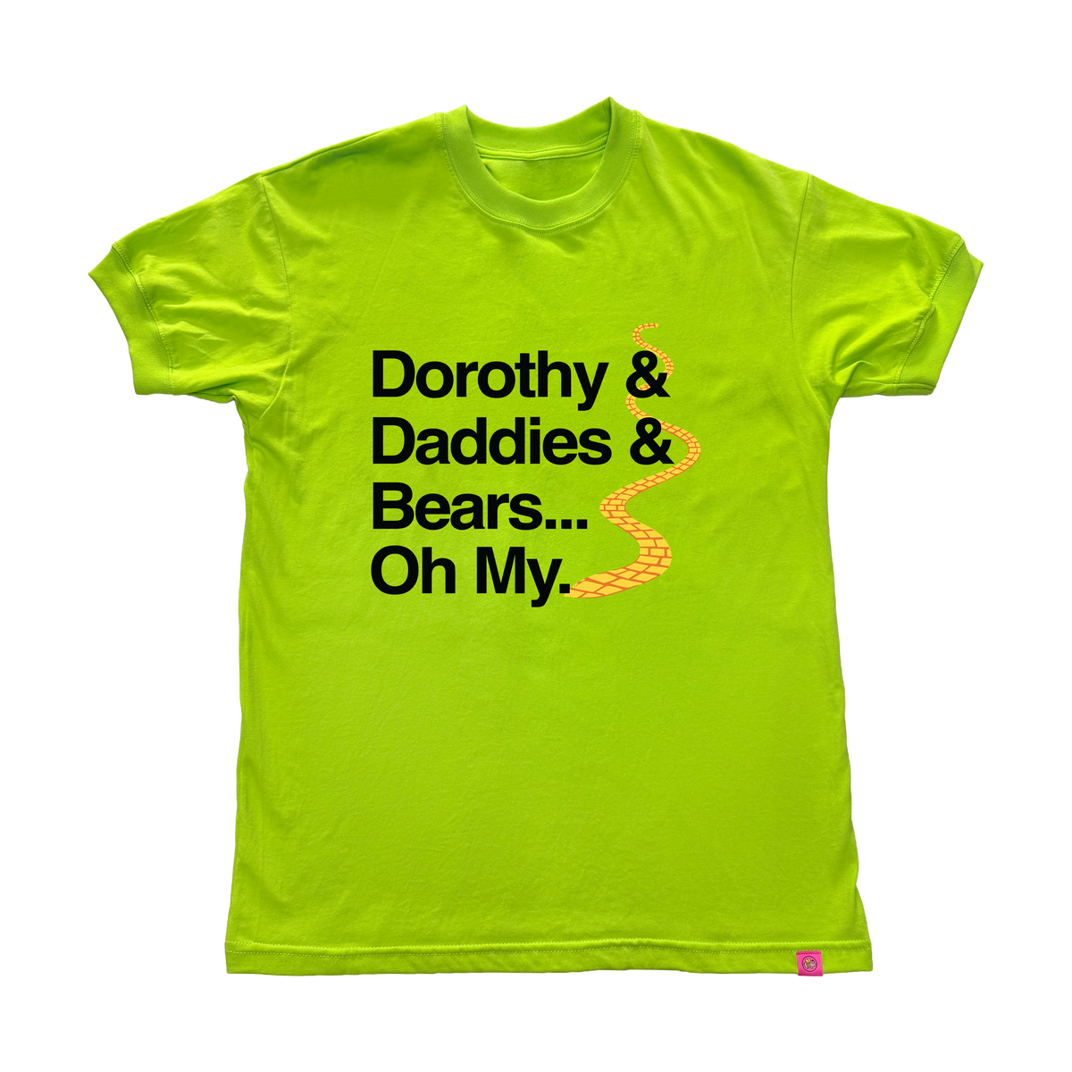 Dorothy Daddies and Bears T-Shirt