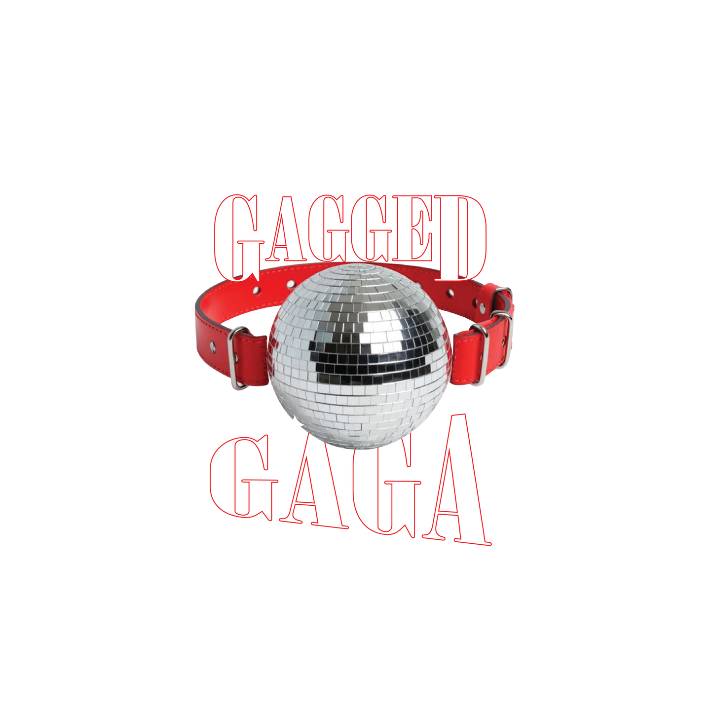 Gagged 4 Gaga T-Shirt and Tank - Sydney Editon