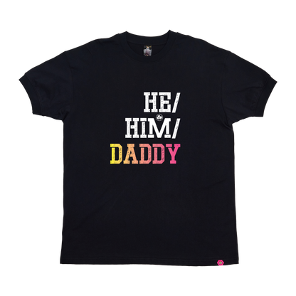 He / Him / DADDY T-Shirt
