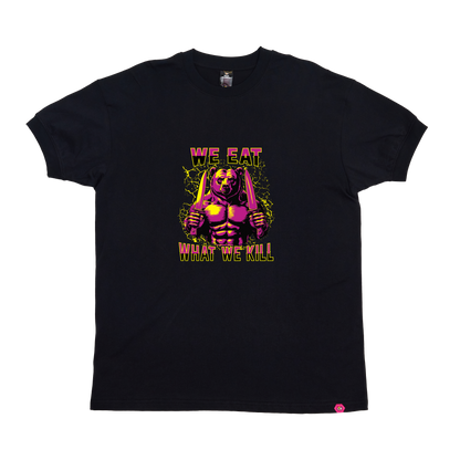 We eat what we kill T-Shirt
