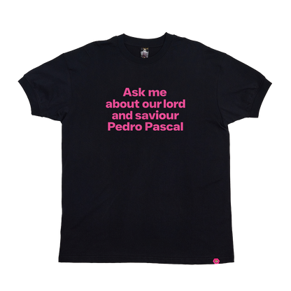 Pedro Pascal is my Religion T-Shirt