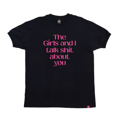 The Girls and I... T-Shirt