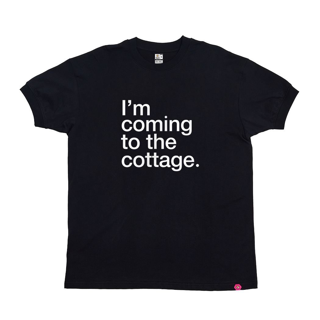 I'm Coming to the Cottage T-Shirt