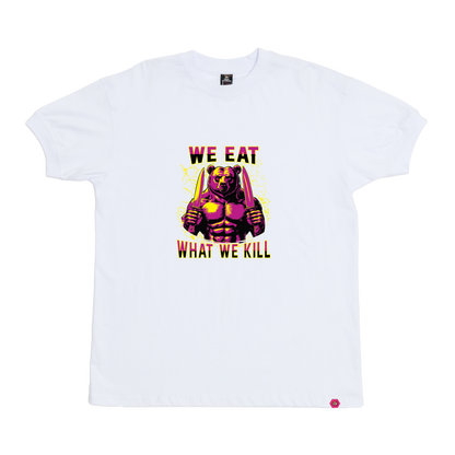 We eat what we kill T-Shirt
