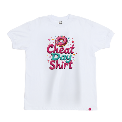 Sorta Fit Sorta Fat Cheat Day Shirt