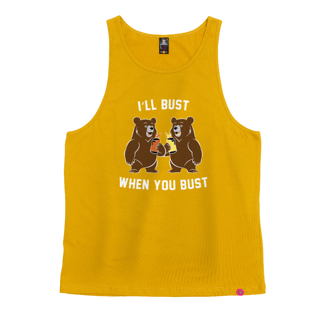 I'll Bust When You Bust Singlet