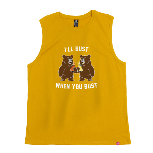 I'll Bust When You Bust Tank