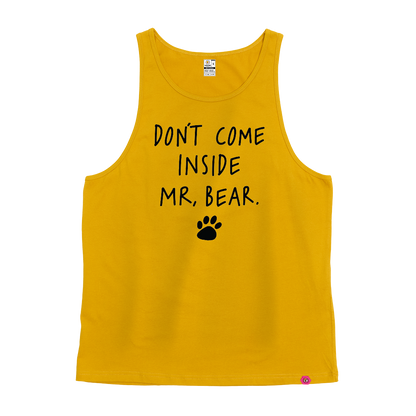 Don't come inside Mr Bear Singlet