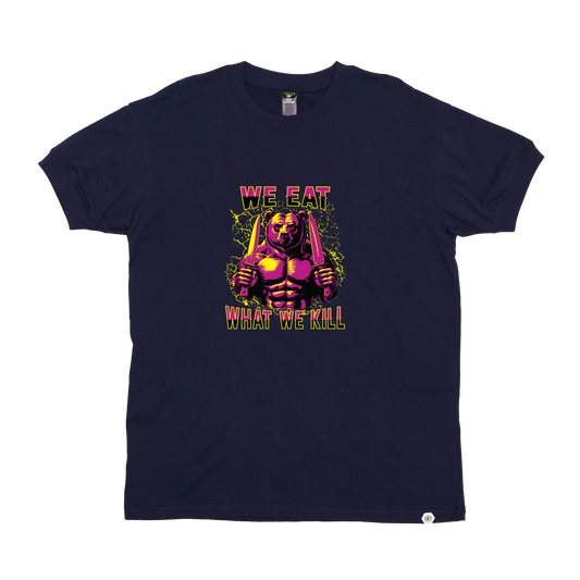 We eat what we kill T-Shirt