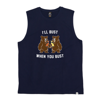 I'll Bust When You Bust Tank