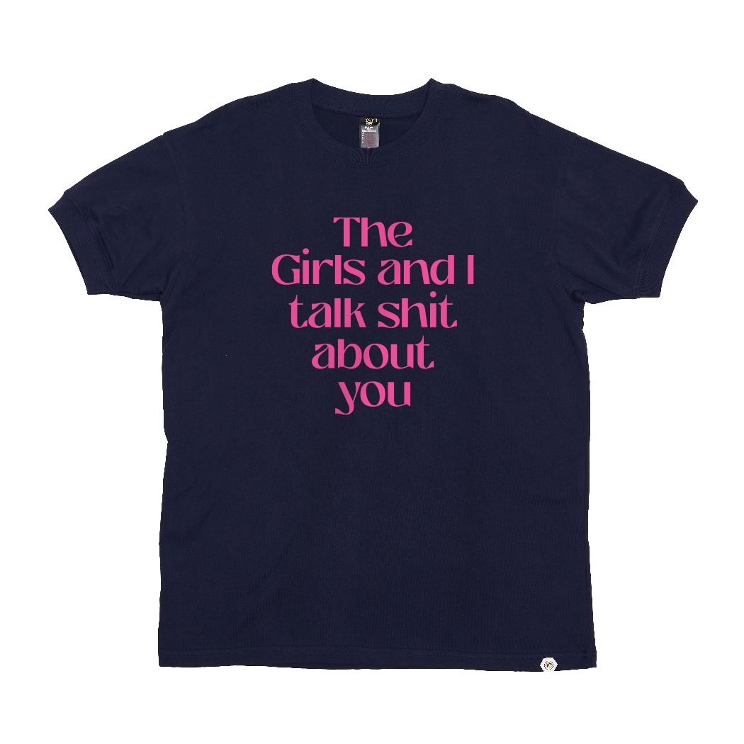 The Girls and I... T-Shirt
