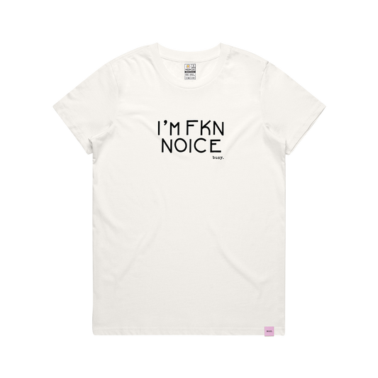 I'm Fkn Noice Women's Tee - Official Collab