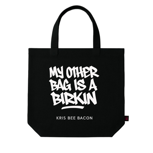 My Other Bag is a Birkin Tote