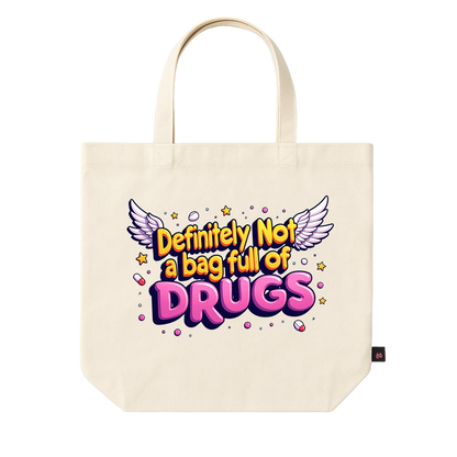 Definitely Not a bag full of Drugs Tote