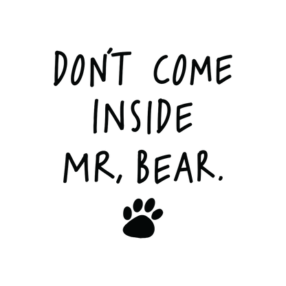 Don't come inside Mr Bear Singlet