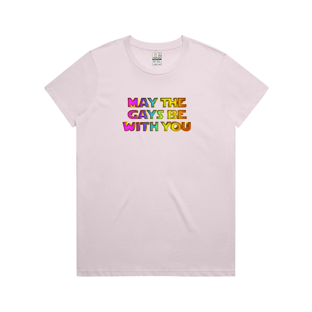 May the Gays be with you Women's Tee