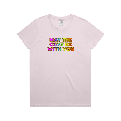 May the Gays be with you Women's Tee