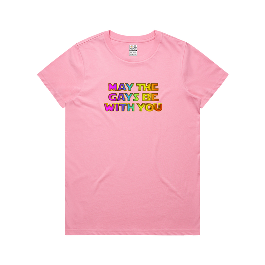May the Gays be with you Women's Tee