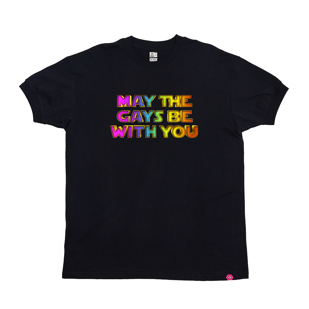 DALY MALE EXCLUSIVE - May the Gays be with you T-Shirt
