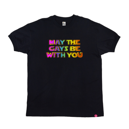 DALY MALE EXCLUSIVE - May the Gays be with you T-Shirt