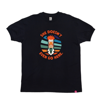 She doesn't even go here T-shirt