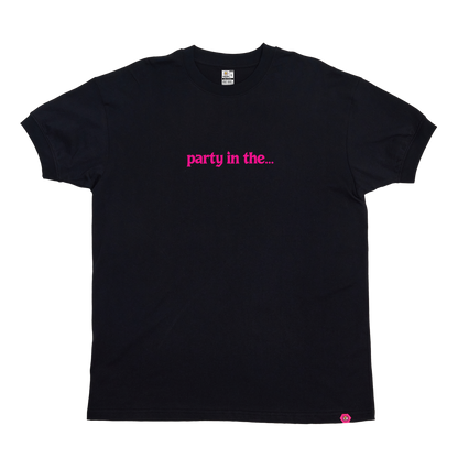 Party in the... T-Shirt