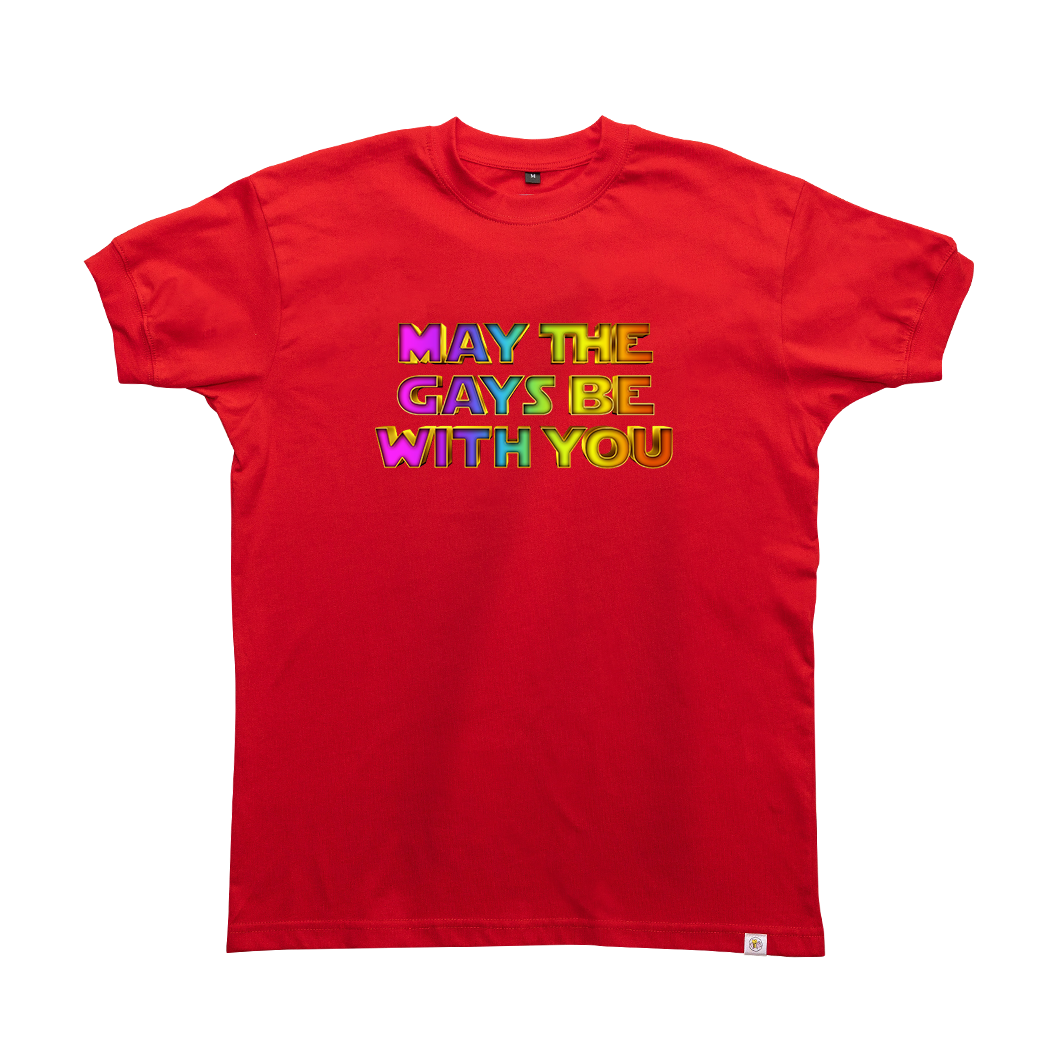 DALY MALE EXCLUSIVE - May the Gays be with you T-Shirt
