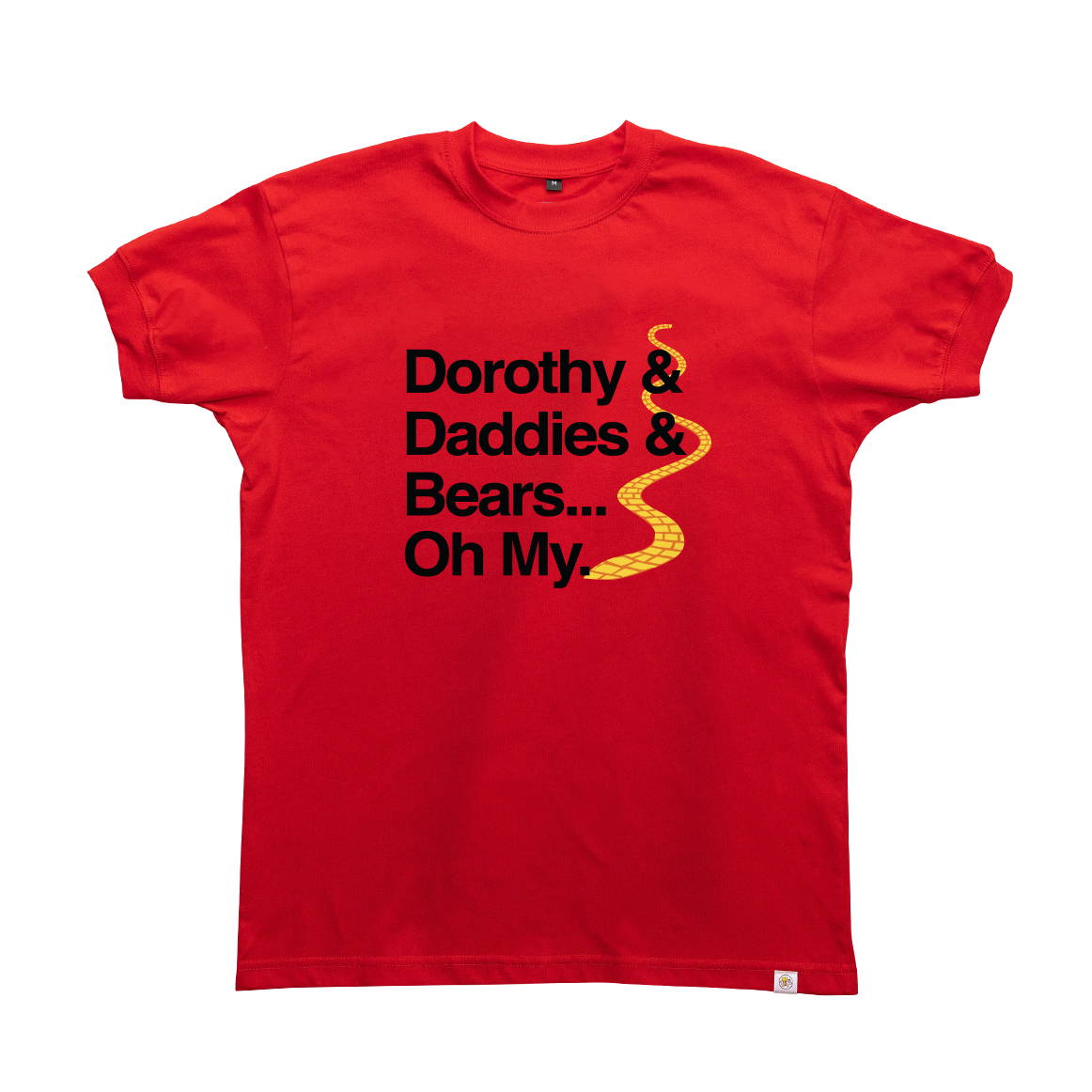 Dorothy Daddies and Bears T-Shirt