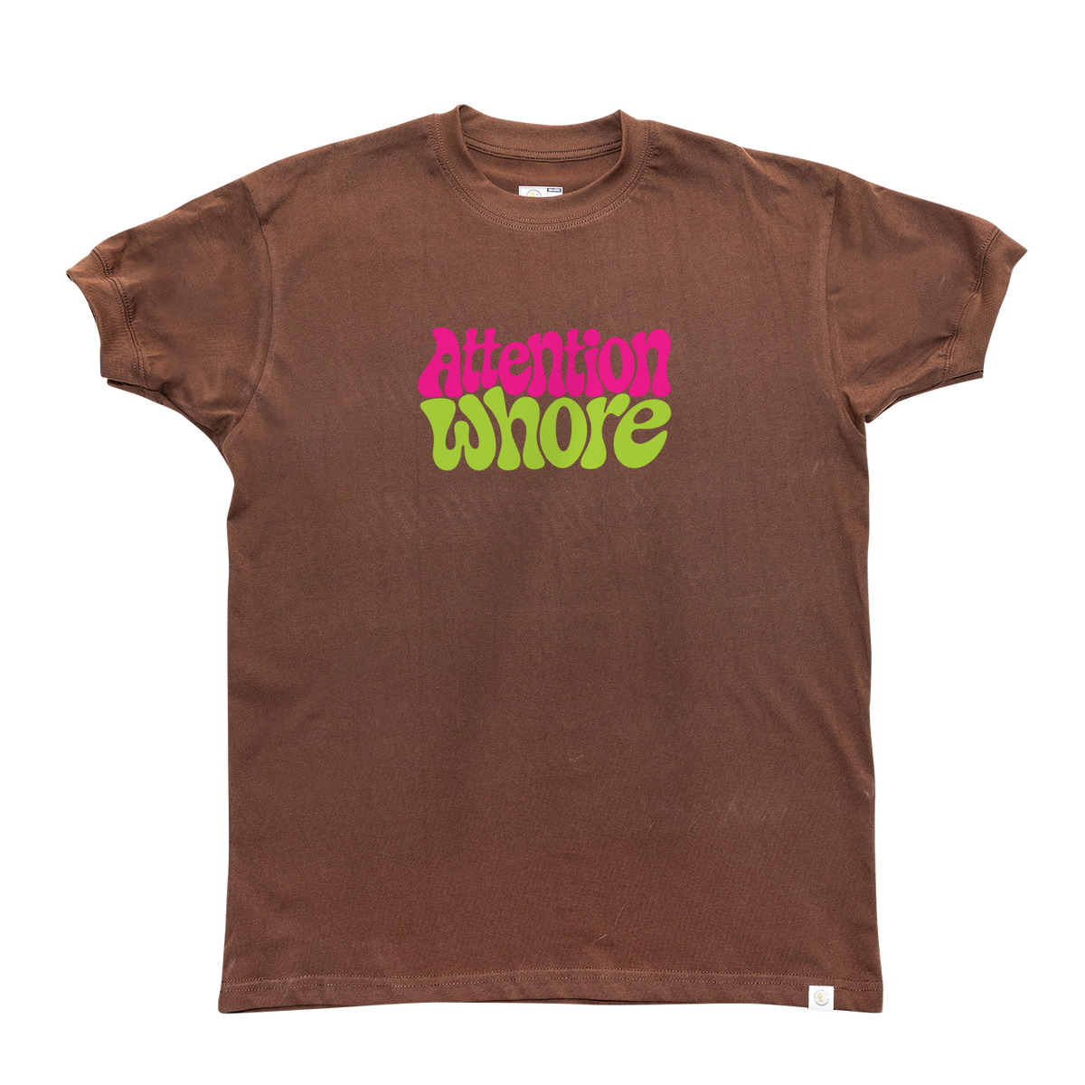 Attention Whore T-Shirt
