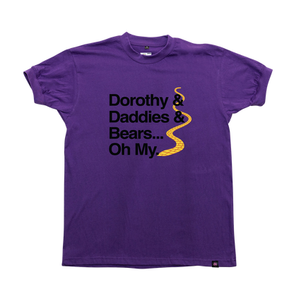 Dorothy Daddies and Bears T-Shirt