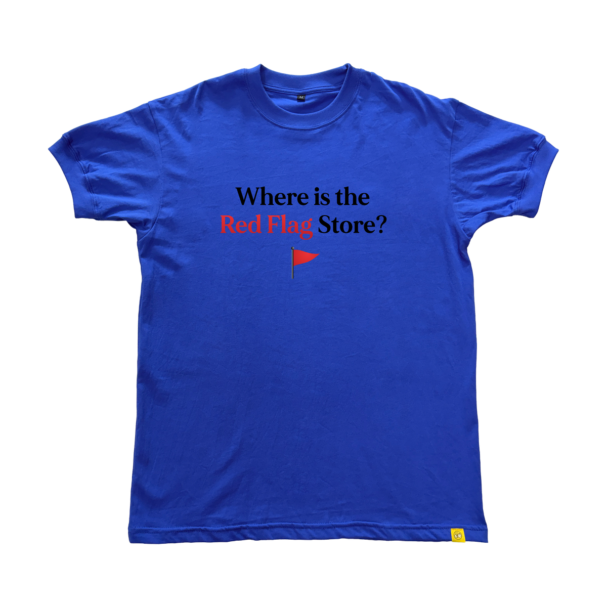 Where is the Red Flag Store T-Shirt
