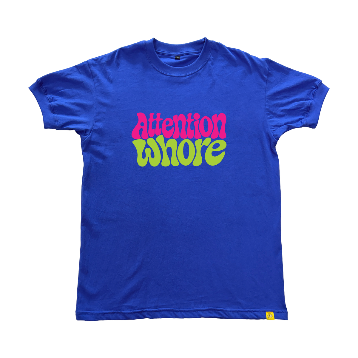 Attention Whore T-Shirt