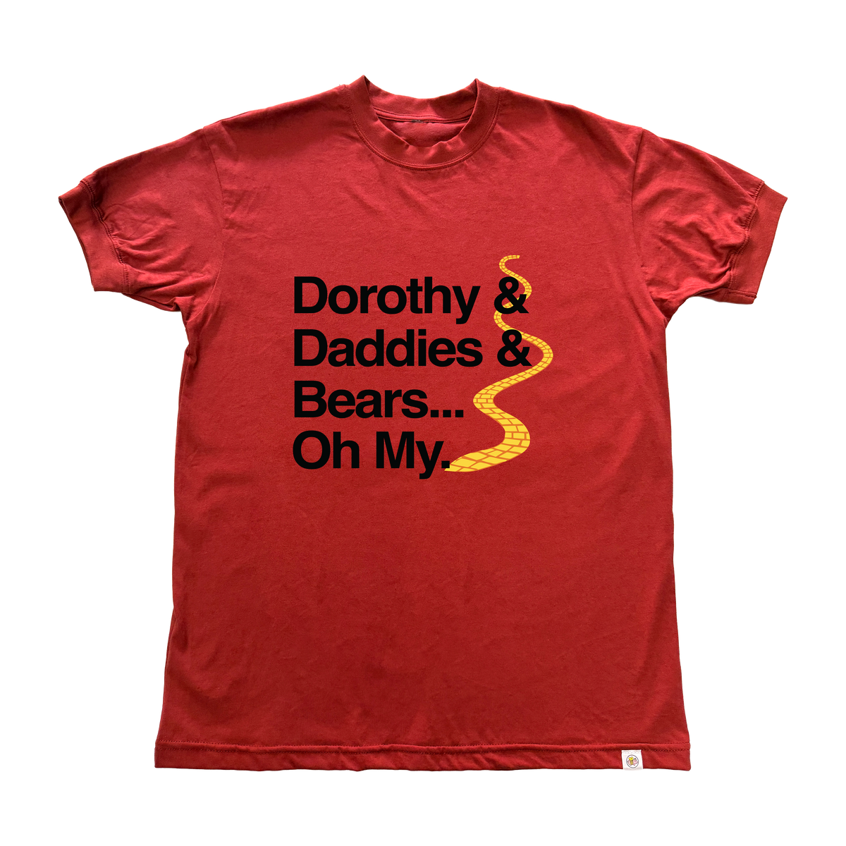 Dorothy Daddies and Bears T-Shirt