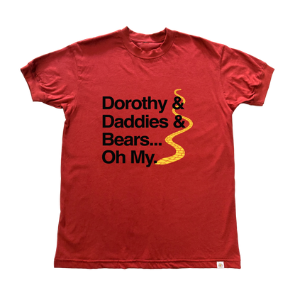 Dorothy Daddies and Bears T-Shirt