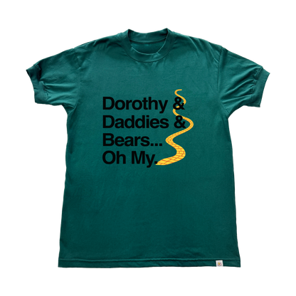 Dorothy Daddies and Bears T-Shirt