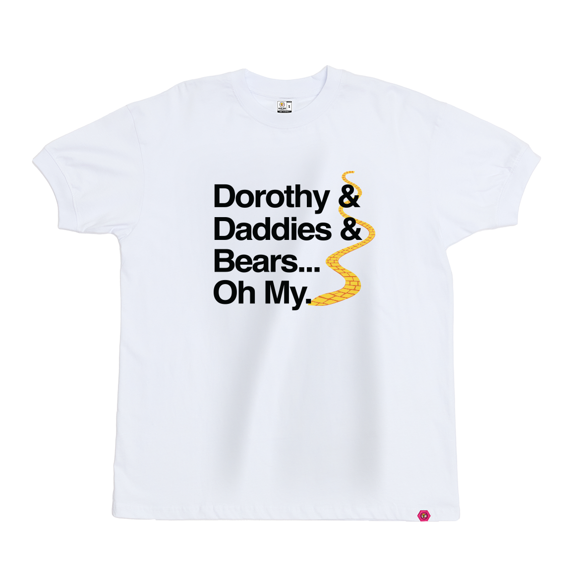 Dorothy Daddies and Bears T-Shirt