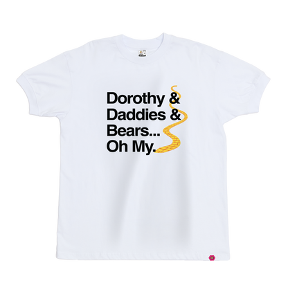 Dorothy Daddies and Bears T-Shirt